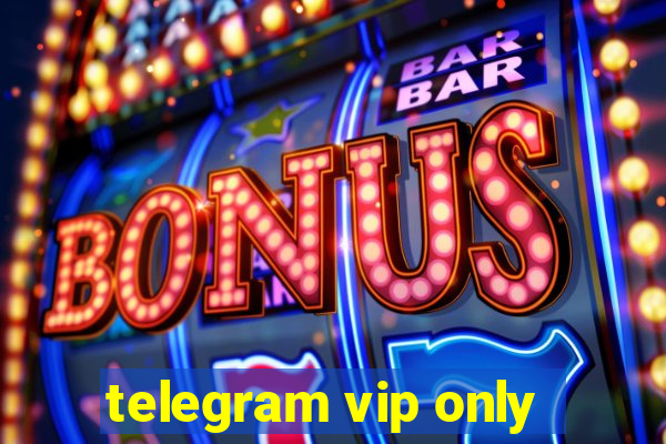 telegram vip only